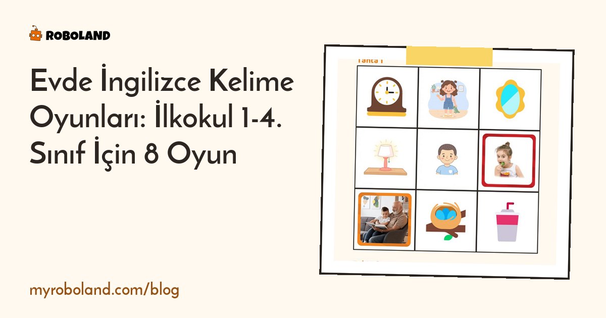 Evde İngilizce Kelime Oyunları: İlkokul 1-4. Sınıf İçin 8 Oyun
